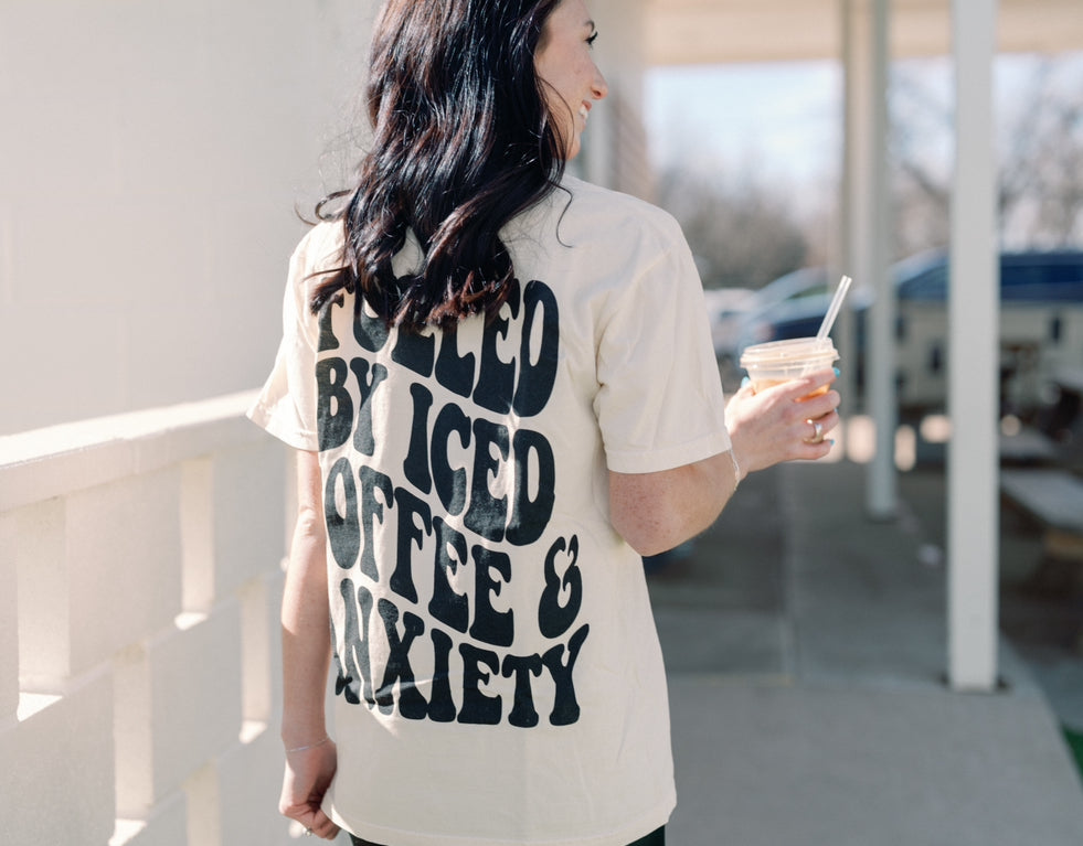 Fueled by iced coffee and anxiety Graphic Tee or Sweatshirt