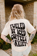 Fueled by iced coffee and anxiety Graphic Tee or Sweatshirt