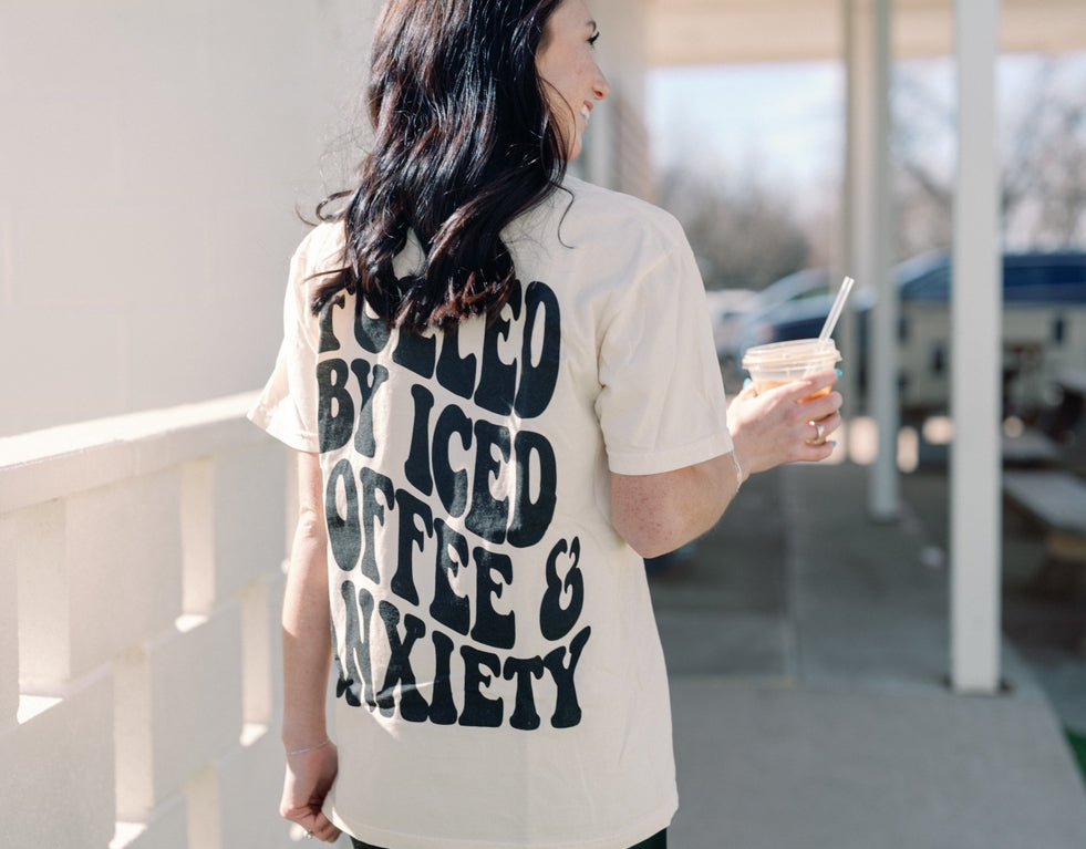 Fueled by iced coffee and anxiety Graphic Tee or Sweatshirt - TheRusticAttic